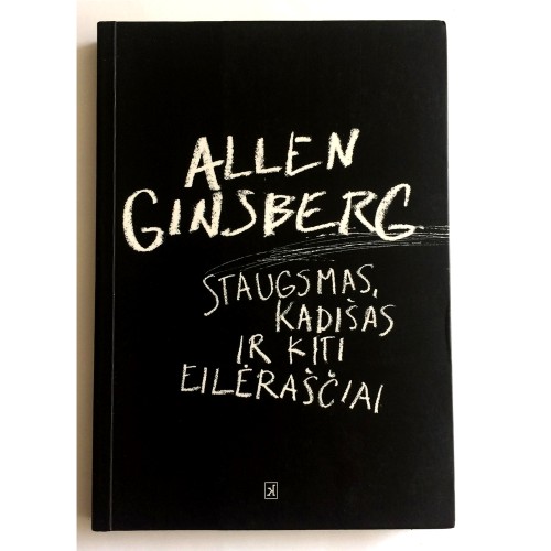 Allen Ginsberg - Staugsmas, Kadišas ir kiti eilėraščiai