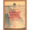 Daiva Griškevičienė - Geležinkelių transporto komercinė eksploatacija: mokomoji knyga