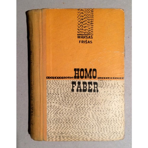 Maksas Frišas - Homo faber