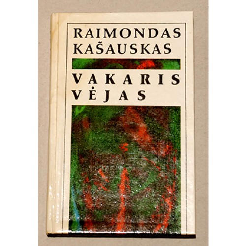 Raimondas Kašauskas - Vakaris vėjas
