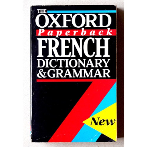The Oxford Paperback French Dictionary and Grammar
